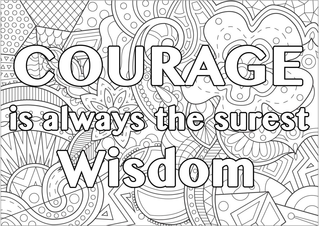 Get This Printable Adult Coloring Pages Quotes Courage Is Wisdom