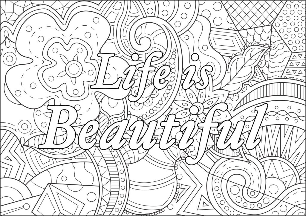 Get This Printable Adult Coloring Pages Quotes Life Is 