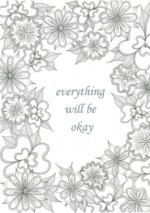 Printable Adult Coloring Pages Quotes Everything Is Okay