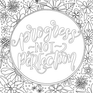 Quote Coloring Pages Free Progress Not Perfection