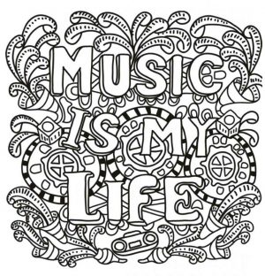 Quote Coloring Pages Printable Music Is My Life
